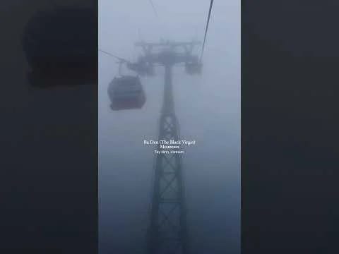 Cable Car Ride at Ba Den Mountain, Tay Ninh, Vietnam